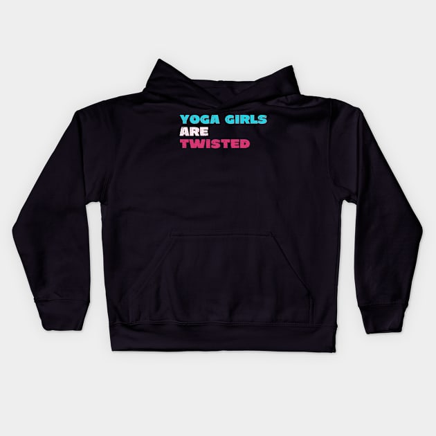 Yoga girls are twisted Kids Hoodie by Red Yoga